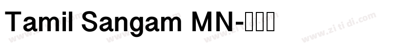 Tamil Sangam MN字体转换